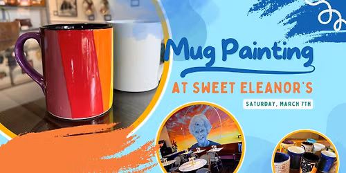 Mug Painting at Sweet Eleanor's