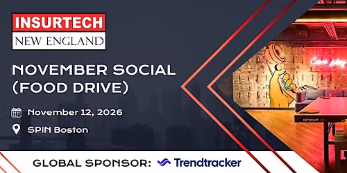 InsurTech New England \u2013 November Social (Food Drive)