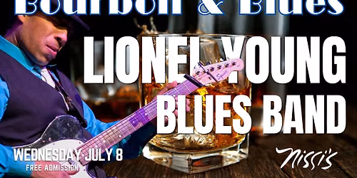 Lionel Young Band | Bourbon, Blues, & Grooves @ Nissi's