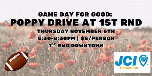 Game Day for Good: Poppy Drive at 1ST RND