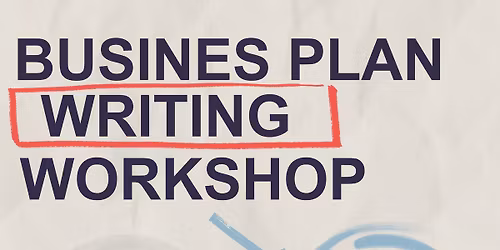 Business Plan Writing Workshop