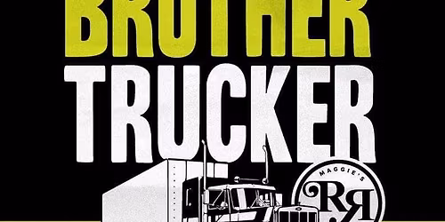 Brother Trucker - 1st Wednesday