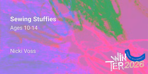 Sewing Stuffies, Ages 10-14