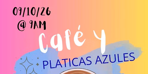 Caf\u00e9 y Pl\u00e1ticas Azules