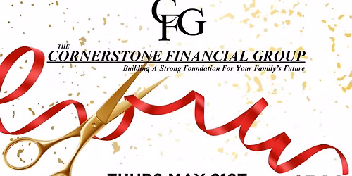 Multi-Chamber Ribbon Cutting - The Cornerstone Financial Group