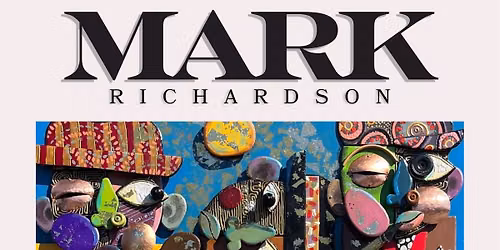 Mark Richardson: Solo Exhibition, Presented by My Sista-in Law Fine Arts