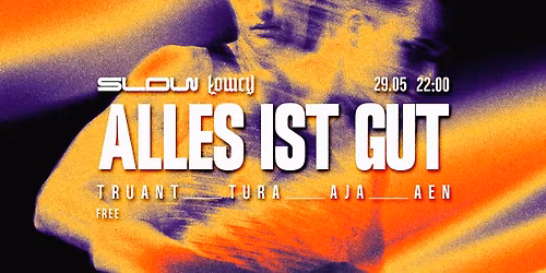 Alles ist gut- Truant\/ Tura\/ Aja b2b Aen