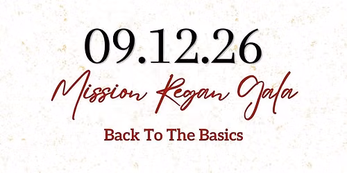 Mission Regan Gala: Back to the Basics