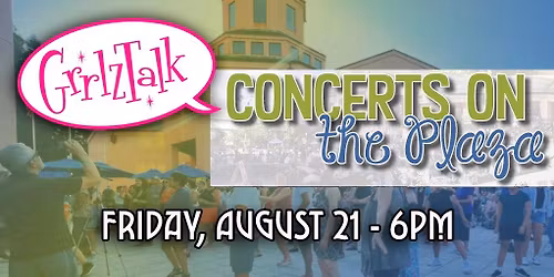 GrrlzTalk at Mountain View Concerts on the Plaza