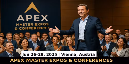 Apex Master Expos Conferences in Vienna, Austria