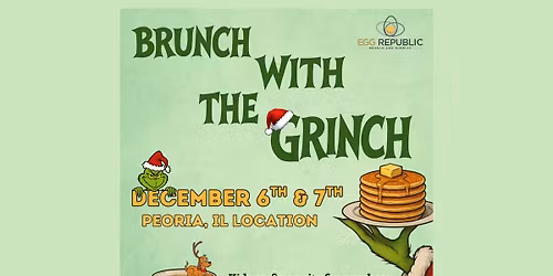 Brunch With The Grinch \ud83d\udc9aPeoria Location