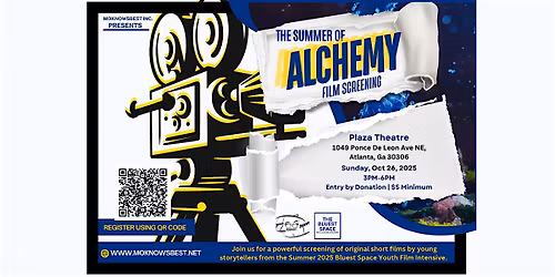 The Summer of Alchemy Film Screening Finale