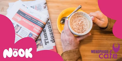 Menopause Cafe at The Nook