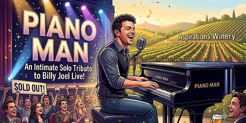 "Piano Man" \u2013 An Intimate Solo Tribute to Billy Joel Live!
