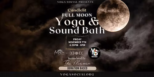 Full Moon Candlelit Sound Bath & Yoga at The Maven Hotel in the Dairy Block