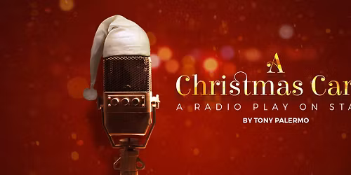 A Christmas Carol, A Radio Play on Stage 