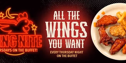 Wing Nite - Wings on the Buffet Every Thursday Nite!