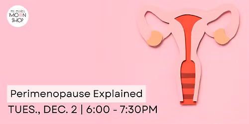 Perimenopause Explained