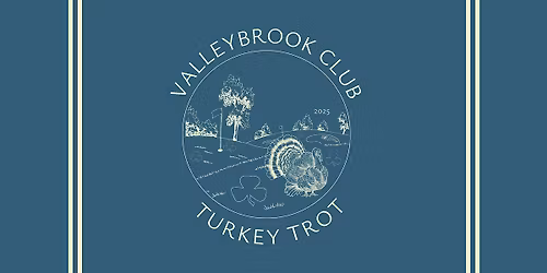 Valleybrook Club 2025 Turkey Trot 5K & Fun Walk