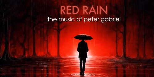 Red Rain: The Music of Peter Gabriel