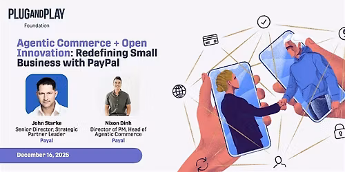 Agentic Commerce + Open Innovation: Redefining Small Business with PayPal