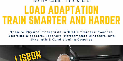 Load Adaptation - Train Smarter AND Harder (Lisbon)