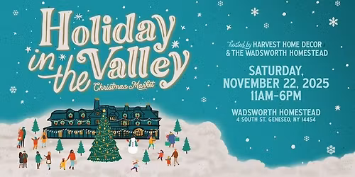 Holiday in the Valley Hosted by Harvest Home Decor and Wadsworth Homestead
