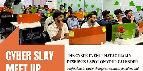 Cyberslay Meetup - Hyderabad
