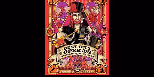 \ufffd Sadness, Madness, & Mayhem III \ufffd A Haunted Costume Carnival with Dust City Opera