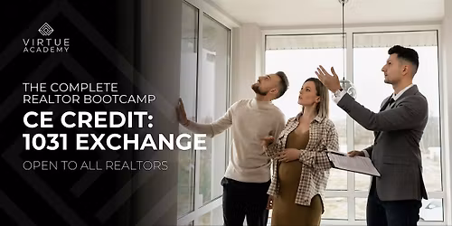 REALTOR\u00ae Bootcamp | CE: 1031 Exchange