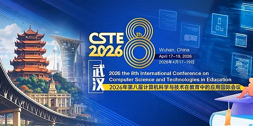 8th CSTE - Computer Science and Technologies in Education
