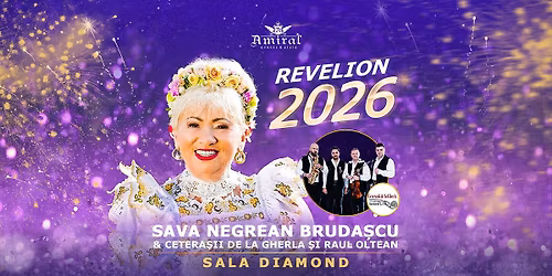 Revelion cu Sava Negrean Bruda\u0219cu \u0219i Cetera\u0219ii de la Gherla @ Amiral Events & Style