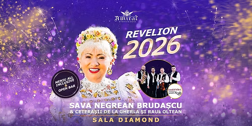 Revelion cu Sava Negrean Bruda\u0219cu \u0219i Cetera\u0219ii de la Gherla @ Amiral Events & Style