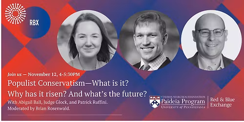 Populist Conservatism\u2014What is it? Why has it risen? And what\u2019s the future?
