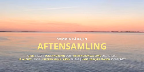 SOMMER P\u00c5 KAJEN | Aftensamling med levende musik & vin