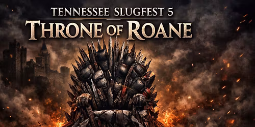 Tennessee SLUGFEST 5