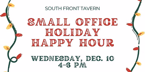 Small Office Holiday Happy Hour at South Front Tavern