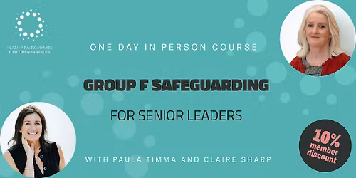 Group F Safeguarding for Senior Leaders
