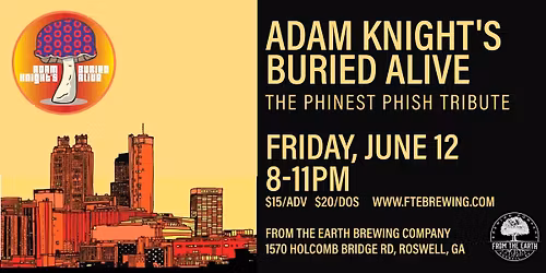 Adam Knight's Buried Alive (the Phinest Phish Tribute)
