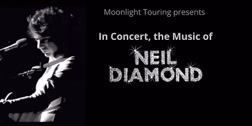 In Concert the music of Neil Diamond