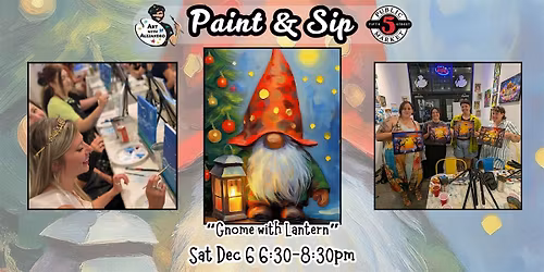 Paint & Sip at 5th St Alley \u201cGnome with Lantern\u201d