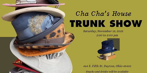 Trunk Show w\/ Cha Cha's House 