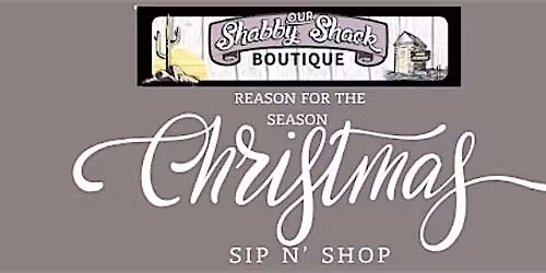Our Shabby Shack Sip N' Shop