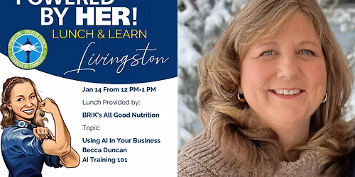 Powered By Her Livingston | Becca Duncan, Using AI In Your Business