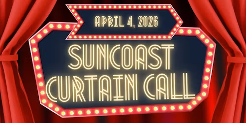Suncoast Curtain Call