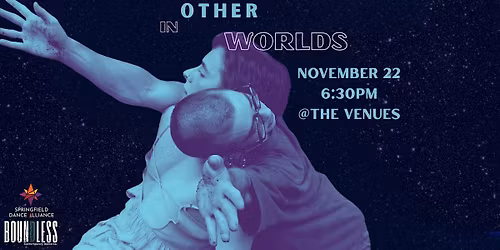 In Other Worlds: Fall Dance Concert 2025