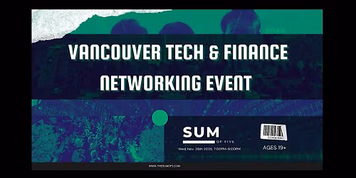 Vancouver Tech & Finance Networking Event