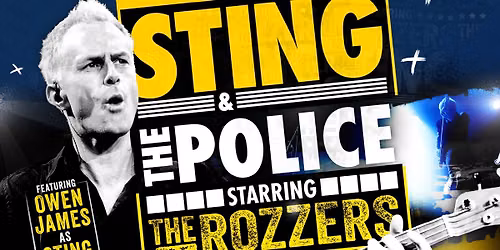A Tribute to Sting & The Police starring The Rozzers
