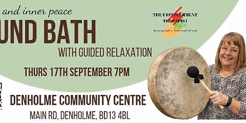Denholme Sound Bath- Thursday 17th September 
