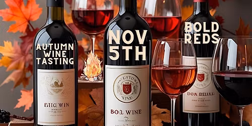 Wine with Milly - Autumn Bold Reds